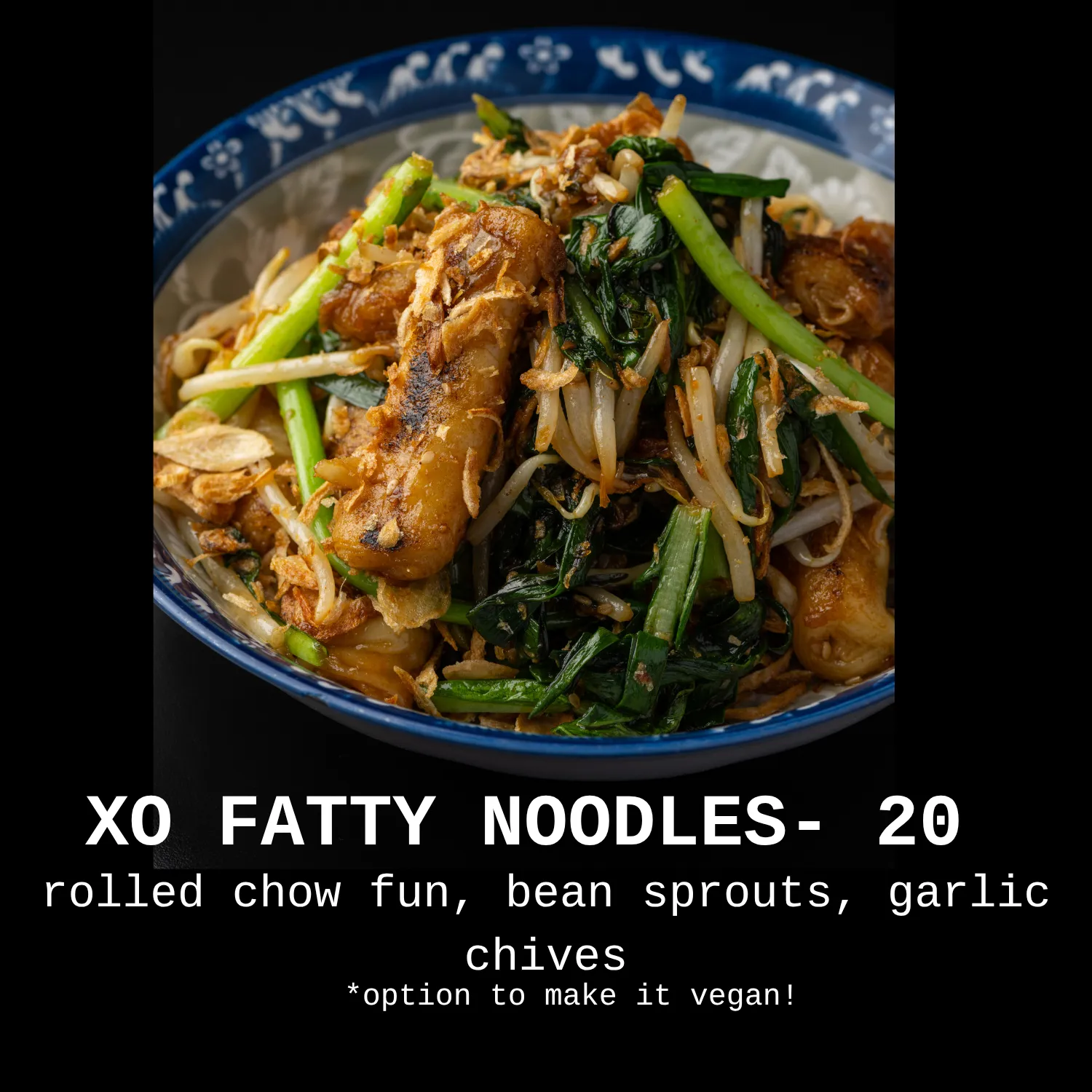 XO Fatty Noodles